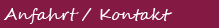 Anfahrt/Kontakt